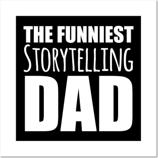 Funniest Storytelling Dad Posters and Art